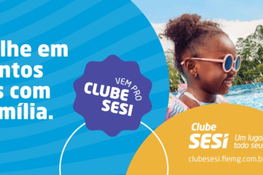 Clubes SESI: o benefício que transforma lazer em qualidade de vida