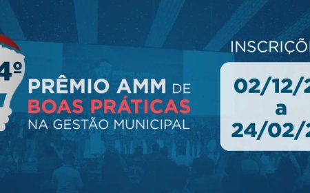 Municípios têm até 24 de fevereiro de 2026 para inscrever projetos no 14º Prêmio AMM de Boas Práticas na Gestão Municipal